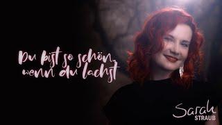 Sarah Straub - Du bist so schön, wenn du lachst | Lyric Video