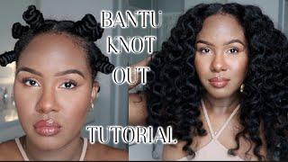 BANTU KNOT OUT TUTORIAL | BANTU KNOTS ON BLOWN OUT NATURAL HAIR