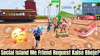 How To Send Friend Request In Social Island |  FF Social Island Tricks | Social Island Friend Trick