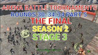 #fallout4 ARENA BATTLE TOURNAMENTS (ROUNDS 30/34 S-2 PART5) THE FINAL (LAST STAGE)