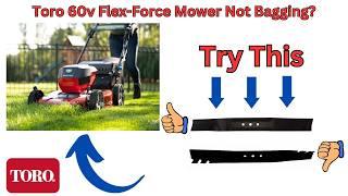 Toro 60v Flex-Force Cordless Lawnmower (21466) Dosen't Bag? Try this: