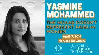 "The Hijaab Doesn't Represent Muslim Women" - Yasmine Mohammed