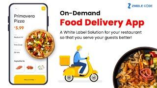 Make an On-Demand Food Delivery App Like Postmates & Doordash with ZimbleCode