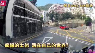 車CAM直擊: 痴線的士佬 活在自己的世界?