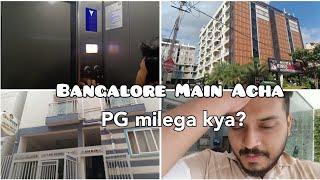 Bangalore pg Hunt ||Perfect Accommodation vlog||hindi vlog#bangalore @sambitvikrantvlogs5616