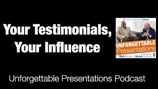 Ep.  184 Your Testimonials, Your Influence