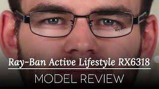 Ray-Ban RX6318 Active Lifestyle Glasses Review