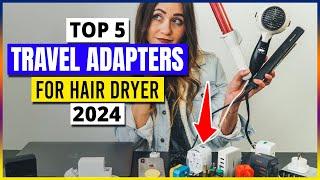 5 Best Travel Adapters For Hair Dryer | Best Voltage Converter for Hairdryer In 2024