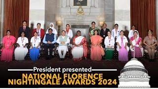 President Murmu presented National Florence Nightingale Awards 2024 to the Nursing professionals