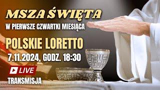 Msza Święta w pierwszy czwartek miesiąca – Loretto (5.11.2024)