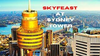 Visiting Sky Feast Restaurant At Sydney Tower In Australia !!