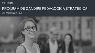 Prezentare Program de Gandire Pedagogica Strategica