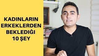 Kadınların Erkeklerden İstediği 10 Şey