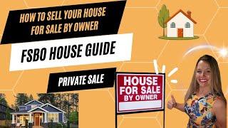 The FSBO Guide: Sell Your Home Without An Agent In 2025!