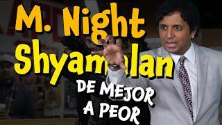 Las películas de Shyamalan de MEJOR a PEOR