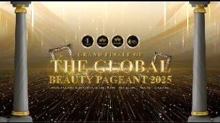 GRAND FINALE OF THE GLOBAL BEAUTY PAGEANT 2025