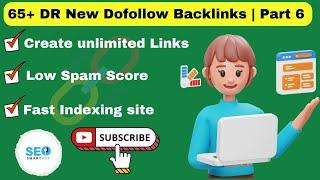 65+ DR New Dofollow Backlinks | Instant Approval Links | Part 6