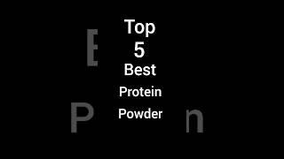 Top 5 best Protein powder / For muscle gain / #shorts #protein #bodybuilding