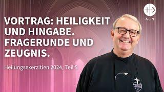 5. Teil der Heilungsexerzitien mit Pater Anton Lässer in Vierzehnheiligen 2024.