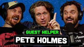 PETE HOLMES: Forrest Dump | We're Here to Help with Jake Johnson & Gareth Reynolds