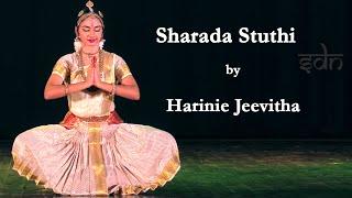 Sharada Stuti by Harinie Jeevitha - Sridevi Nrithyalaya - Bharathanatyam Dance