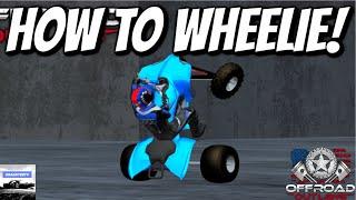 Offroad Outlaws - HOW TO WHEELIE ANY QUAD/FOURWHEELER! (Easiest Tune)