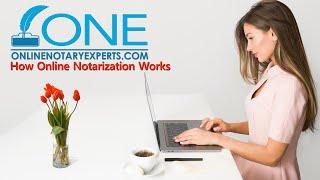 How Online Notarization Works Using Online Notary Experts