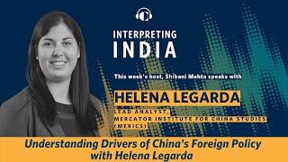 Understanding Drivers of China's Foreign Policy with Helena Legarda