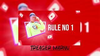 RULE NO.1 _ Treager Marnu _ (Official Audio)