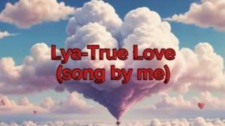 Lya-True Love