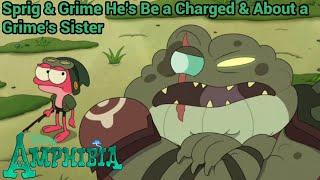 Sprig & Grime He's Be a Charged & About a Grime's Sister | Amphibia (S3 EP13B)