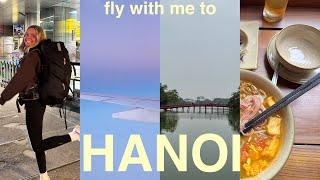 Fly with me to HANOI | Backpacking Vietnam ep. 1