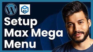 How To Setup Max Mega Menu In WordPress (step by step)