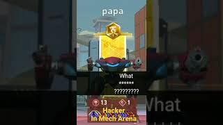 I Found Hacker In #Mech Arena #Hacking #Shorts #YoutubeFeatureShorts #YoutubeShorts #Mr Hacker Gamin