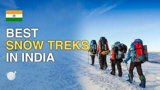 Top 10 Best Snow Treks in India 2020