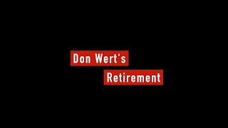 Don Wert Retirement Video