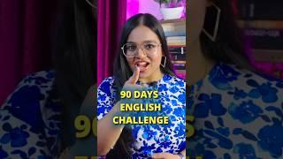 90 DAYS English Challenge to become absolutely FLUENT