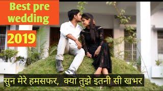 Pre wedding -2019 / Humsafar song/ photofactory