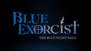 Blue Exorcist -The Blue Night Saga- | MAIN TRAILER