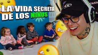 REACCIONO A LA VIDA SECRETA DE LOS NIÑOS *increible*