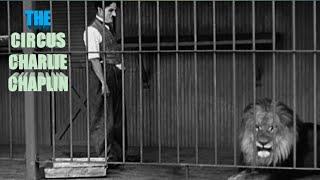 Charlie Chaplin the_Lion Cag fuil sc eheThe circus  1928)