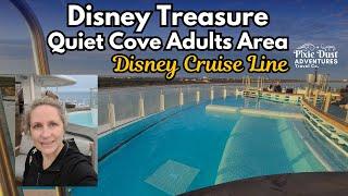 Disney Cruise Line - Disney Treasure Quiet Cove Adults area - Pixie Dust Adventures