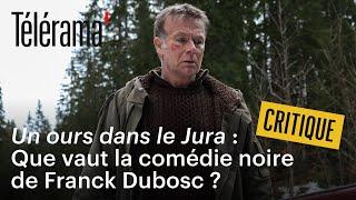 "Un ours dans le jura", de Franck Dubosc, avec Laure Calamy : une comédie noire bien léchée ?