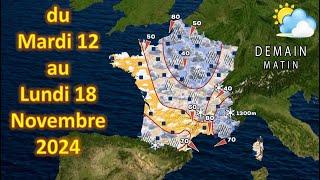 Prévision météo France du Mardi 12 au Lundi 18 Novembre 2024 €