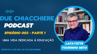 LAFAYETTE TOURINHO NETO: UMA VIDA DEDICADA À EDUCAÇÃO - PRIMEIRA PARTE