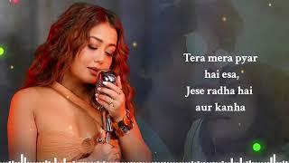 Ve Haaniyaan (Lyrics) - Neha Kakkar Version | Ve Haaniya Female Version | Ve Haniya Ve Dil Janiya