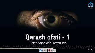 Qarash ofati | 1 | Ustoz Kamoliddin Inoyatulloh
