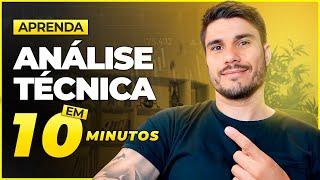 Análise Técnica Descomplicada Para Iniciantes (Em 10 Minutos) ...