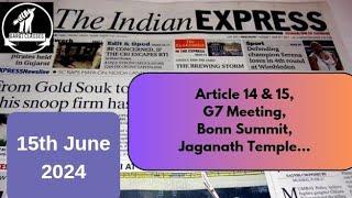 15th June 2024 | Today Indian Express Newspaper Editorial, Ideas Analysis | By Gargi Classes