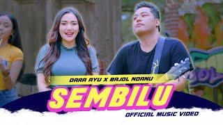 SEMBILU - DARA AYU X BAJOL NDANU (OFFICIAL MUSIC VIDEO)